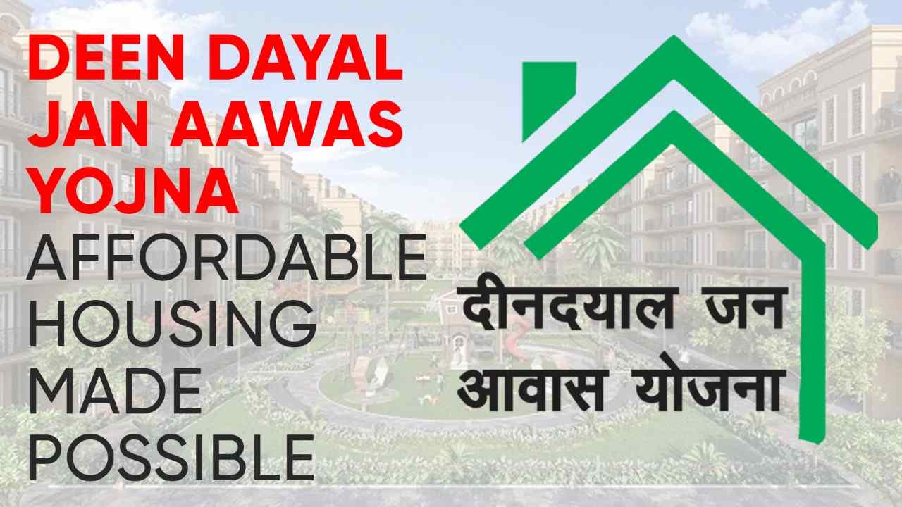 Deen Dayal Jan Awas Yojana Affordable Housing Made Possible